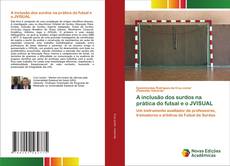 Buchcover von A inclusão dos surdos na prática do futsal e o JVISUAL