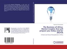 Buchcover von The Business of Africa: Market Insights that will prepare you today and for AfCFTA