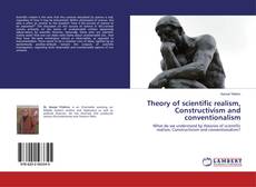 Buchcover von Theory of scientific realism, Constructivism and conventionalism