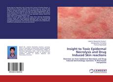 Buchcover von Insight to Toxic Epidermal Necrolysis and Drug Induced Skin reactions