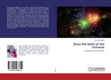 Copertina di Since the birth of the Universe