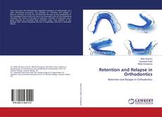 Couverture de Retention and Relapse in Orthodontics