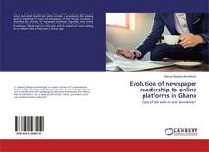 Buchcover von Evolution of newspaper readership to online platforms in Ghana