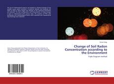 Buchcover von Change of Soil Radon Concentration according to the Environment