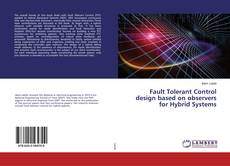 Borítókép a  Fault Tolerant Control design based on observers for Hybrid Systems - hoz