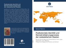 Couverture de Postkoloniale Identität und Demokratisierungsprozess der südasiatischen Staaten