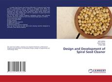 Copertina di Design and Development of Spiral Seed Cleaner