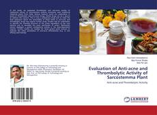 Buchcover von Evaluation of Anti-acne and Thrombolytic Activity of Sarcostemma Plant