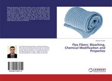 Buchcover von Flax Fibers: Bleaching, Chemical Modification and Properties