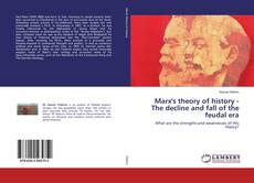 Buchcover von Marx's theory of history - The decline and fall of the feudal era