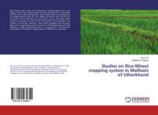 Buchcover von Studies on Rice-Wheat cropping system in Mollisols of Utharkhand