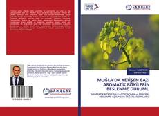Buchcover von MUĞLA’DA YETİŞEN BAZI AROMATİK BİTKİLERİN BESLENME DURUMU