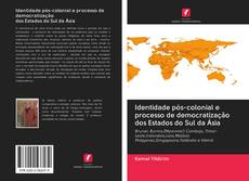 Capa do livro de Identidade pós-colonial e processo de democratização dos Estados do Sul da Ásia 
