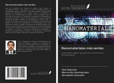 Capa do livro de Nanomateriales más verdes 