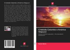 Bookcover of Cristóvão Colombo e Américo Vespucci