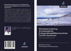 Klimaatverandering, Archeologische Endosymbiose&Mitochondriaal Conflict Syndroom的封面