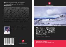 Capa do livro de Alterações Climáticas, Endosimose Arqueal e Síndrome do Conflito Miocondrial 