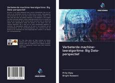 Copertina di Verbeterde machine-leeralgoritme: Big Data-perspectief