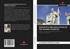 Bookcover of SEMIOTICS AND EDUCATION IN THE HUMAN SCIENCES
