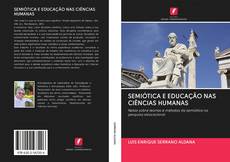 Buchcover von SEMIÓTICA E EDUCAÇÃO NAS CIÊNCIAS HUMANAS