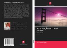 INTRODUÇÃO DO CASO GLOBAL kitap kapağı