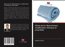 Buchcover von Fibres de lin: Blanchiment, modification chimique et propriétés