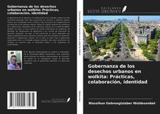 Portada del libro de Gobernanza de los desechos urbanos en wolkita: Prácticas, colaboración, identidad