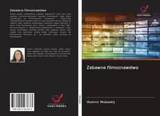 Portada del libro de Zabawne filmoznawstwo