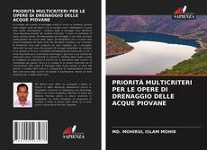 Bookcover of PRIORITÀ MULTICRITERI PER LE OPERE DI DRENAGGIO DELLE ACQUE PIOVANE