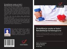 Portada del libro de Stratyfikacja ryzyka w fazie 1 Rehabilitacja kardiologiczna