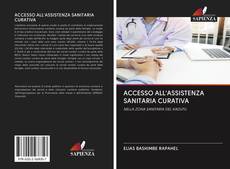 ACCESSO ALL'ASSISTENZA SANITARIA CURATIVA kitap kapağı