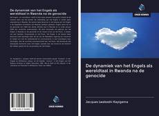 Capa do livro de De dynamiek van het Engels als wereldtaal in Rwanda na de genocide 