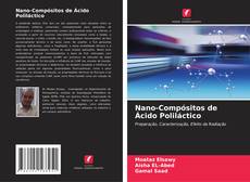 Nano-Compósitos de Ácido Poliláctico kitap kapağı