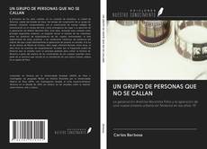 UN GRUPO DE PERSONAS QUE NO SE CALLAN kitap kapağı