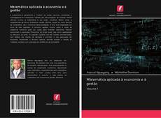 Bookcover of Matemática aplicada à economia e à gestão