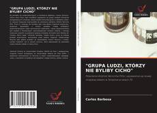 Buchcover von "GRUPA LUDZI, KTÓRZY NIE BYLIBY CICHO"