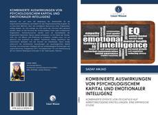 Capa do livro de KOMBINIERTE AUSWIRKUNGEN VON PSYCHOLOGISCHEM KAPITAL UND EMOTIONALER INTELLIGENZ 
