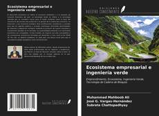 Bookcover of Ecosistema empresarial e ingeniería verde