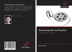 Kinematografia czy filozofia?的封面