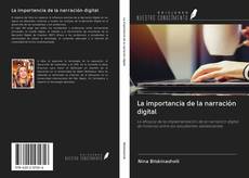 Bookcover of La importancia de la narración digital