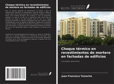 Buchcover von Choque térmico en revestimientos de mortero en fachadas de edificios