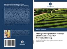 Managementpraktiken in einer staatlichen Schule für Berufsausbildung kitap kapağı