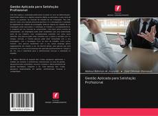 Bookcover of Gestão Aplicada para Satisfação Profissional