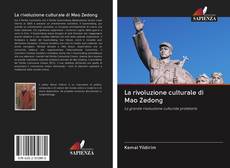 La rivoluzione culturale di Mao Zedong kitap kapağı