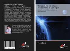 Bookcover of Nasiraddin Tusi e lo sviluppo dell'astronomia in Azerbaigian