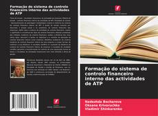 Capa do livro de Formação do sistema de controlo financeiro interno das actividades de ATP 
