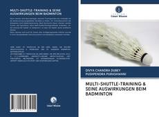 Bookcover of MULTI-SHUTTLE-TRAINING & SEINE AUSWIRKUNGEN BEIM BADMINTON