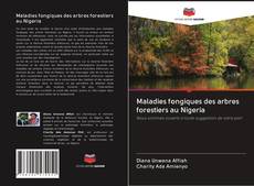 Copertina di Maladies fongiques des arbres forestiers au Nigeria