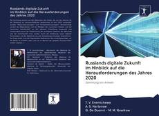 Buchcover von Russlands digitale Zukunft im Hinblick auf die Herausforderungen des Jahres 2020
