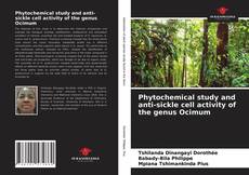 Phytochemical study and anti-sickle cell activity of the genus Ocimum的封面